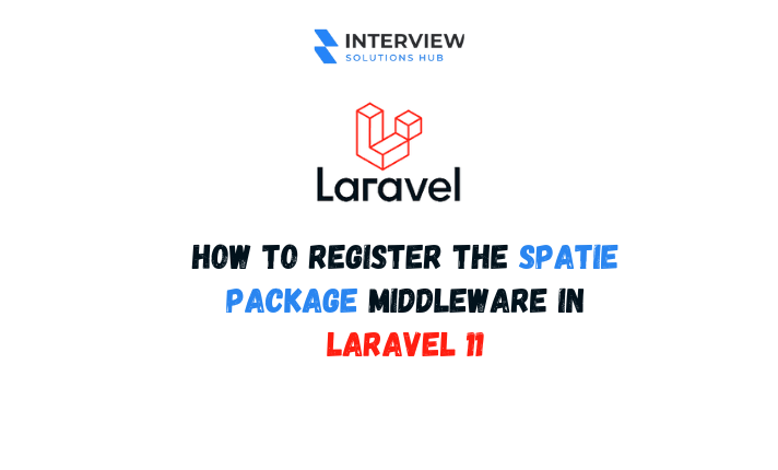 How to register the Spatie Package Middleware in Laravel 11